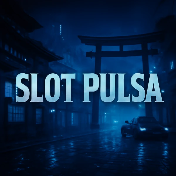 Slot Pulsa